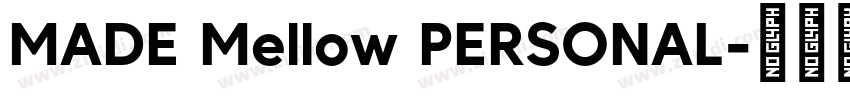 MADE Mellow PERSONAL字体转换